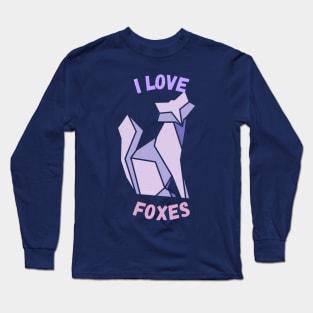 I love foxes - Geometric Long Sleeve T-Shirt